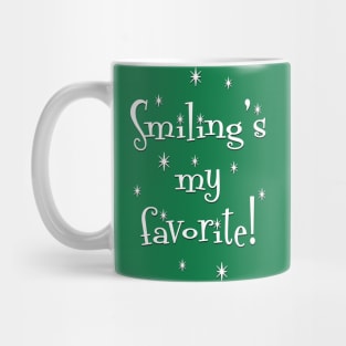 Smiling's My Favorite! Mug